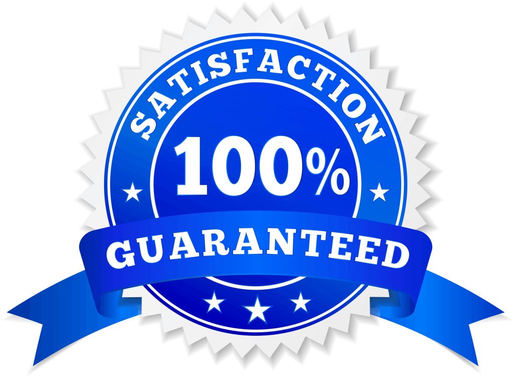 Our 100% Satisfaction Guarantee